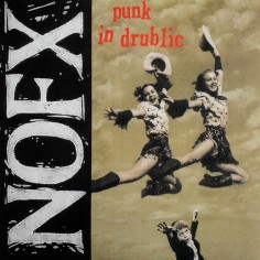 Nofx "Punk In Drublic" Vinilo