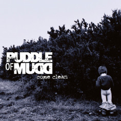 Puddle Of Mud "Come Clean"...