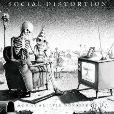 Social Distortion " Mommy's...