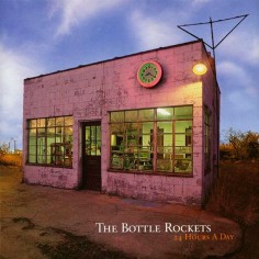 The Bottle Rockets "24...