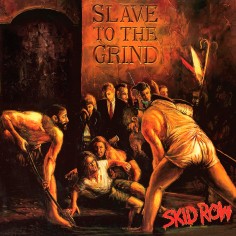 Skid Row "Slave To The...