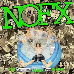 Nofx "The Greatest Songs...