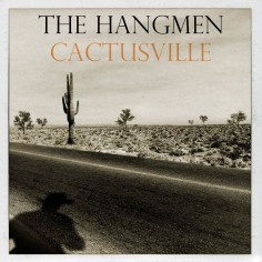 The Hangmen "Cactusville"...