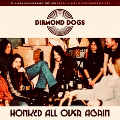 Diamond Dogs "Honked All...