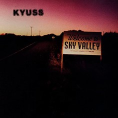 Kyuss "Welcome To The Sky...